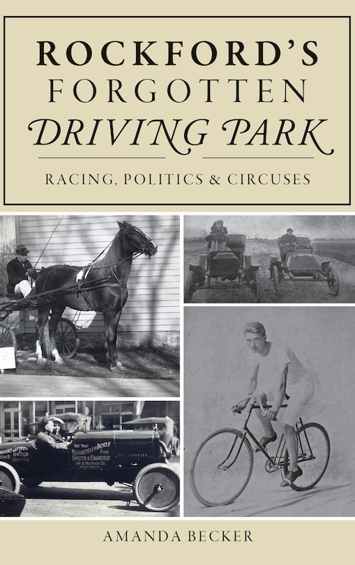 Front cover_Rockford's Forgotten Driving Park