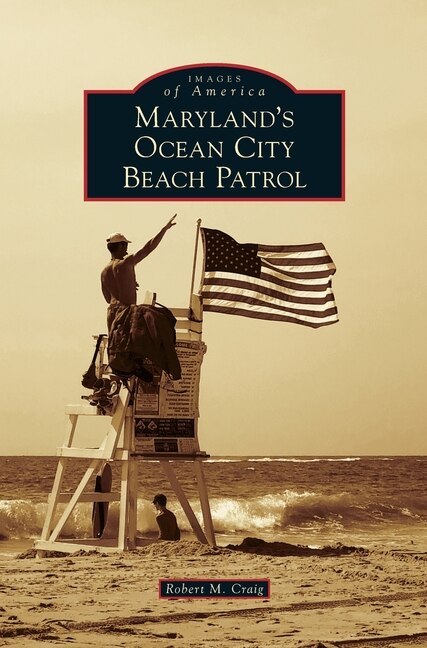 Front cover_Maryland's Ocean City Beach Patrol