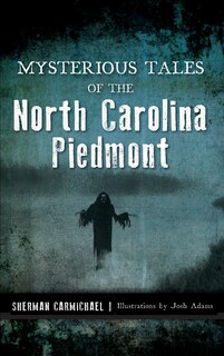 Couverture_Mysterious Tales of the North Carolina Piedmont
