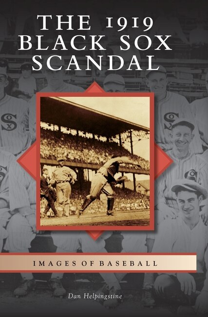 Front cover_The 1919 Black Sox Scandal