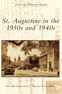 Front cover_St. Augustine in the 1930s and 1940s