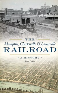 Front cover_The Memphis, Clarksville & Louisville Railroad
