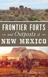 Couverture_Frontier Forts and Outposts of New Mexico