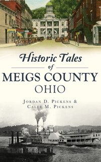 Front cover_Historic Tales of Meigs County, Ohio