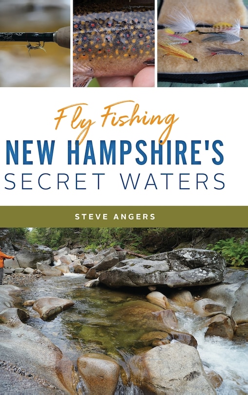 Front cover_Fly Fishing New Hampshire's Secret Waters
