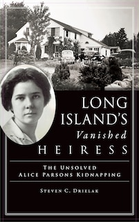 Front cover_Long Island's Vanished Heiress