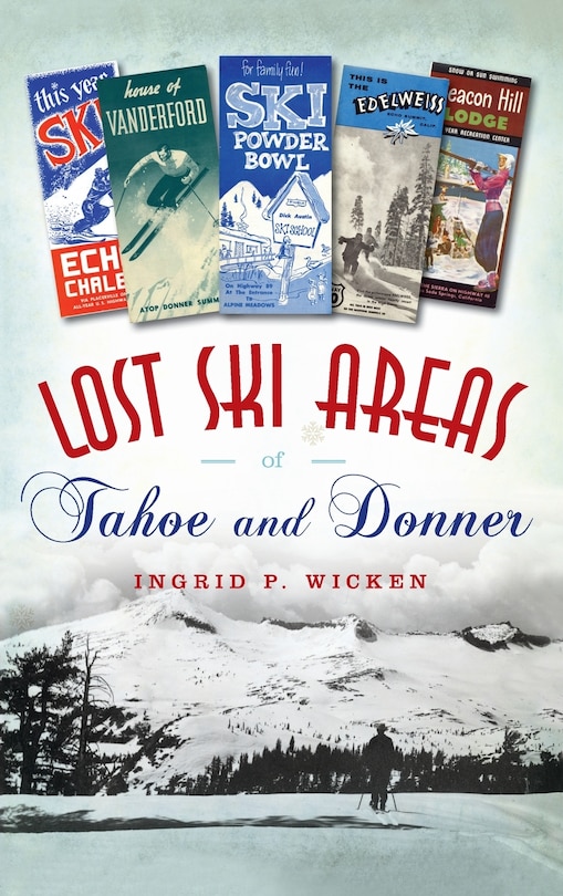 Front cover_Lost Ski Areas of Tahoe and Donner