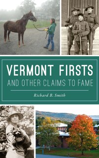 Front cover_Vermont Firsts and Other Claims to Fame
