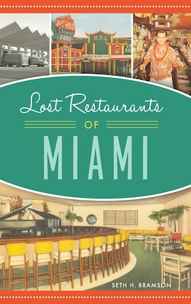 Lost Restaurants of Miami