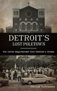 Couverture_Detroit's Lost Poletown