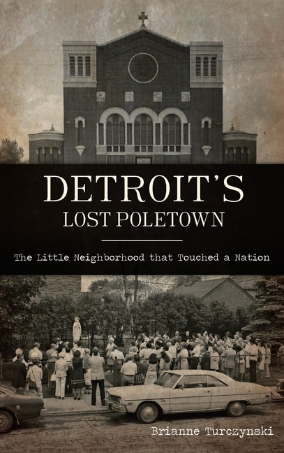 Couverture_Detroit's Lost Poletown