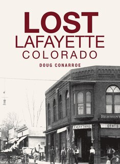 Front cover_Lost Lafayette, Colorado