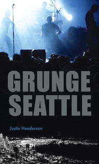 Couverture_Grunge Seattle