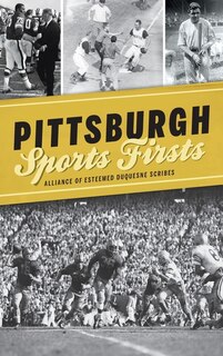 Front cover_Pittsburgh Sports Firsts