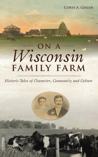 Front cover_On a Wisconsin Family Farm