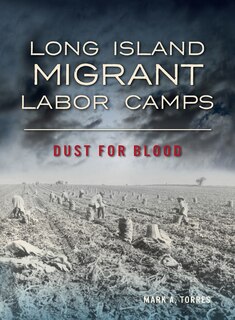 Couverture_Long Island Migrant Labor Camps