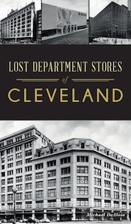 Front cover_Lost Department Stores of Cleveland
