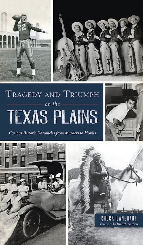 Front cover_Tragedy and Triumph on the Texas Plains