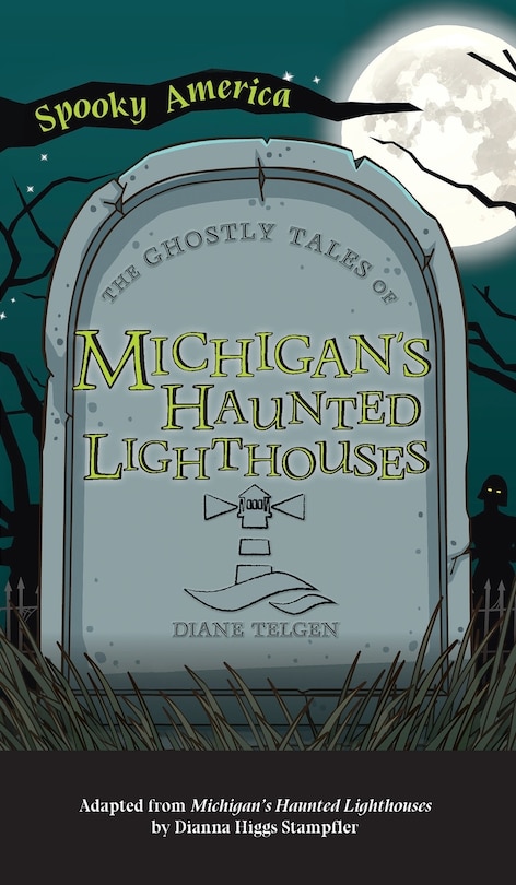 Front cover_Ghostly Tales of Michigan's Haunted Lighthouses