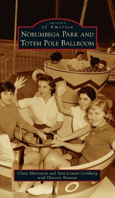 Couverture_Norumbega Park and Totem Pole Ballroom