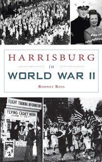 Front cover_Harrisburg in World War II