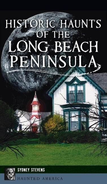 Couverture_Historic Haunts of the Long Beach Peninsula