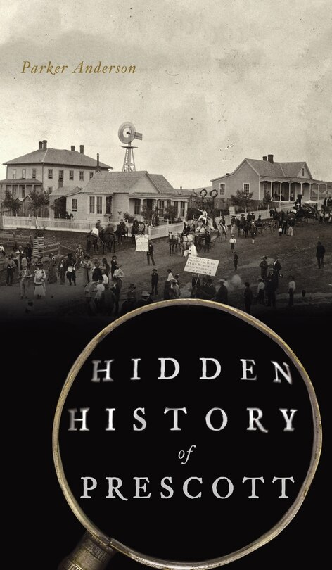 Front cover_Hidden History of Prescott