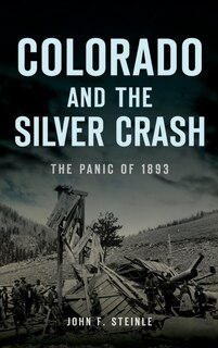 Front cover_Colorado and the Silver Crash