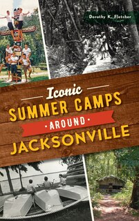 Front cover_Iconic Summer Camps Around Jacksonville