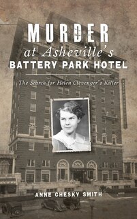 Front cover_Murder at Asheville's Battery Park Hotel