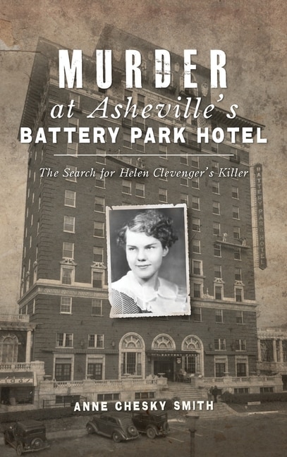 Front cover_Murder at Asheville's Battery Park Hotel