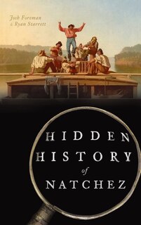 Front cover_Hidden History of Natchez