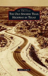 Front cover_Old Spanish Trail Highway in Texas