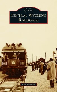 Front cover_Central Wyoming Railroads