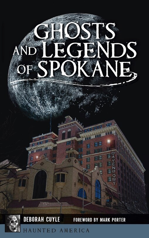 Front cover_Ghosts and Legends of Spokane