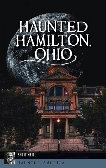 Front cover_Haunted Hamilton, Ohio