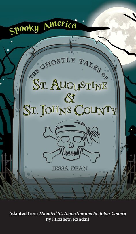 Couverture_Ghostly Tales of St. Augustine and St. Johns County