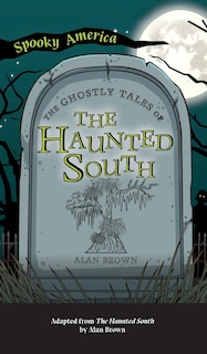 Couverture_Ghostly Tales of the Haunted South