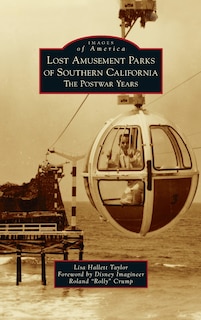 Couverture_Lost Amusement Parks of Southern California
