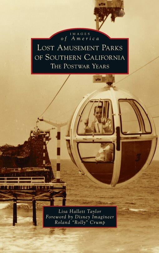 Couverture_Lost Amusement Parks of Southern California
