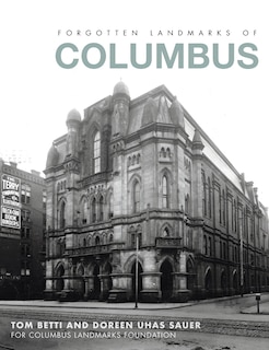 Front cover_Forgotten Landmarks of Columbus