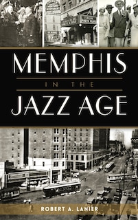 Front cover_Memphis in the Jazz Age