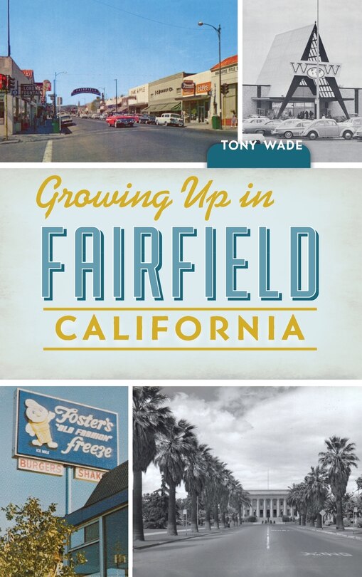 Couverture_Growing Up in Fairfield, California
