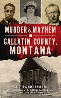 Couverture_Murder & Mayhem in Gallatin County, Montana