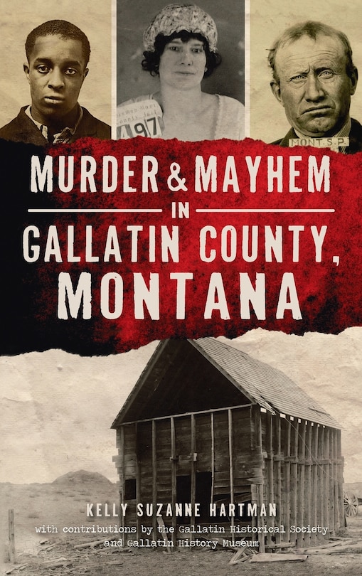 Couverture_Murder & Mayhem in Gallatin County, Montana