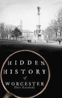 Front cover_Hidden History of Worcester
