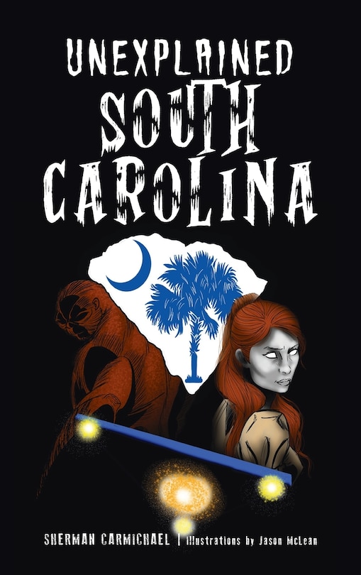 Front cover_Unexplained South Carolina
