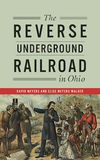 Couverture_Reverse Underground Railroad in Ohio