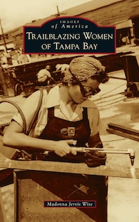 Front cover_Trailblazing Women of Tampa Bay