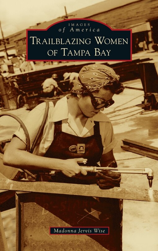 Front cover_Trailblazing Women of Tampa Bay